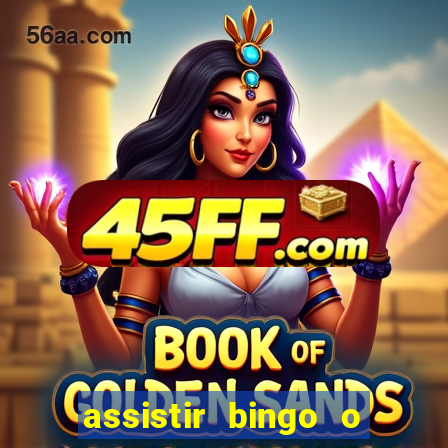 assistir bingo o rei das manhas filme completo dublado